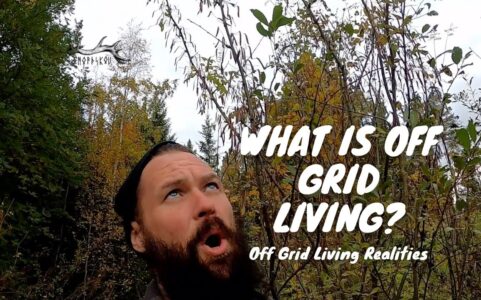 What is Off Grid Living? | Off Grid living realities